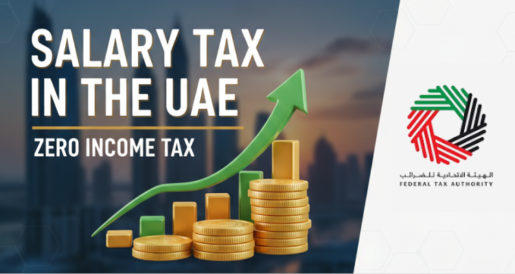  Exploring Salary Tax in the UAE: What Every Employee Should Understand