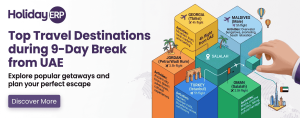 Promotes travel packages for a 9-day break from the UAE