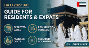 Hajj 2027 UAE: Date, Registration, Packages & Complete Guide